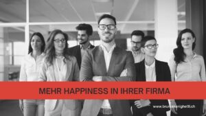 Mehr Happiness in Ihrer Firma